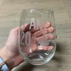 i am 20 + 1 wine glass